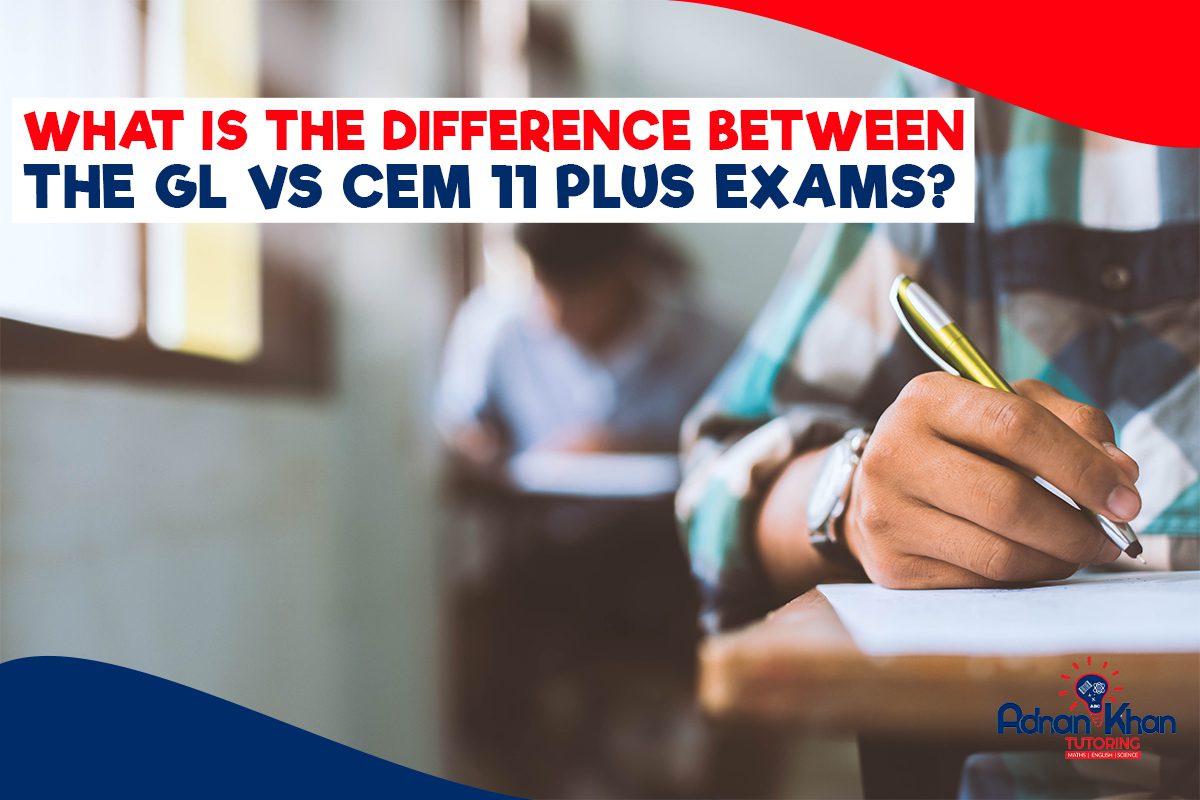 Gl Vs Cem 11 Plus Exams Key Differences You Should Know